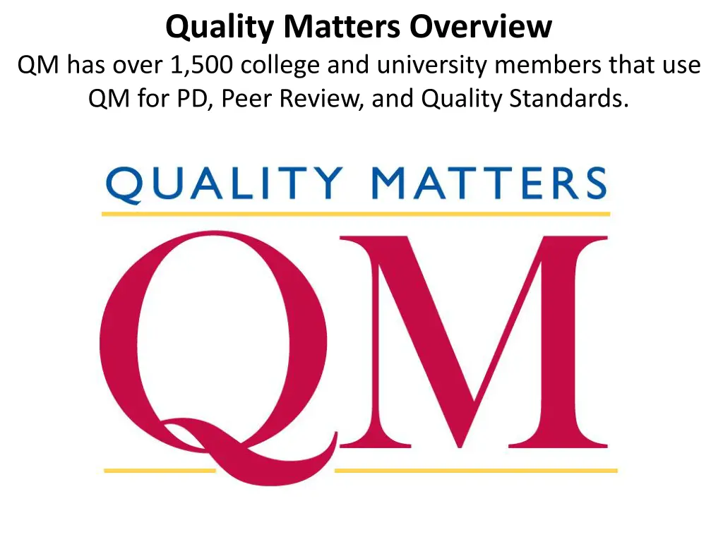 quality matters overview qm has over