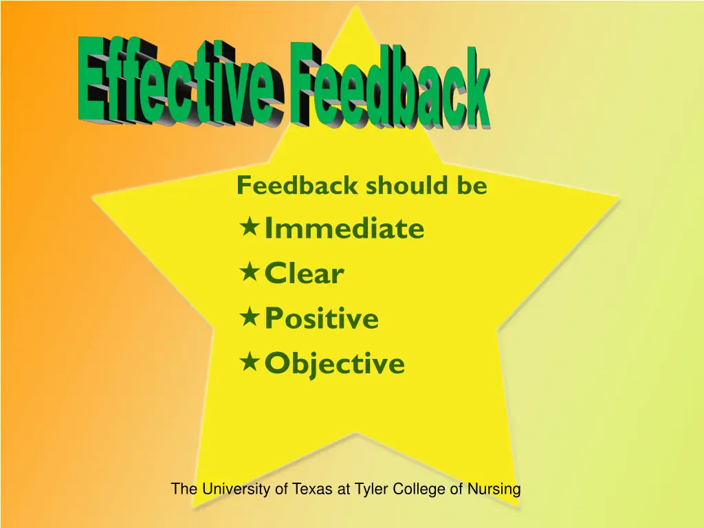 feedback should be immediate clear positive