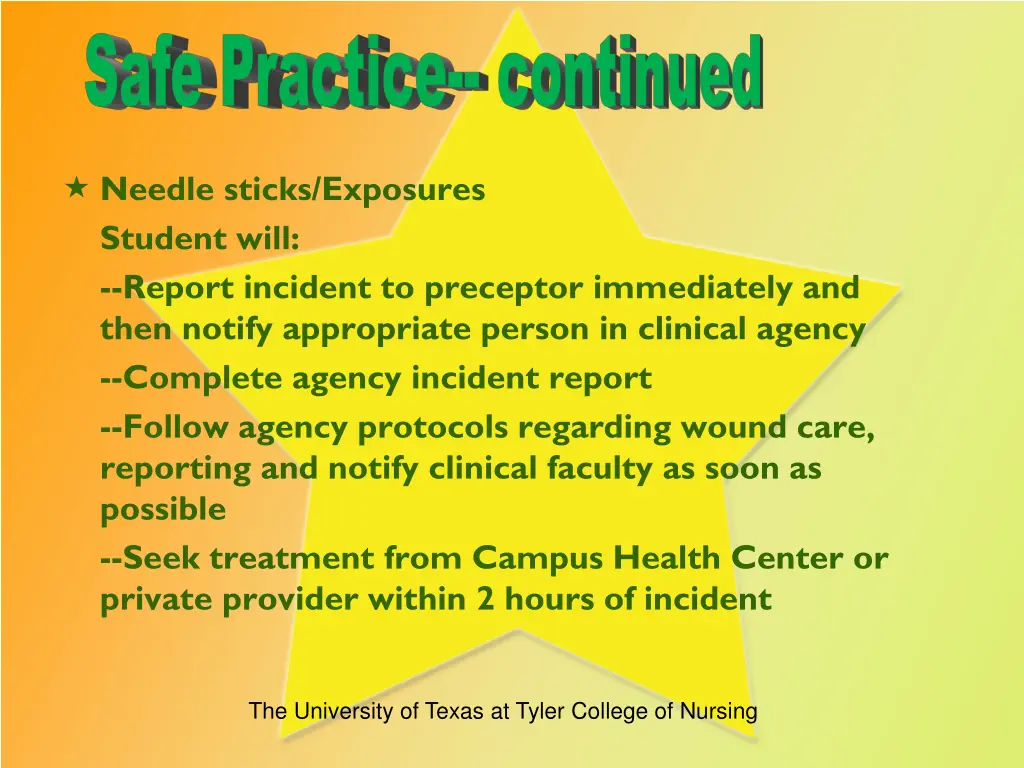 needle sticks exposures student will report