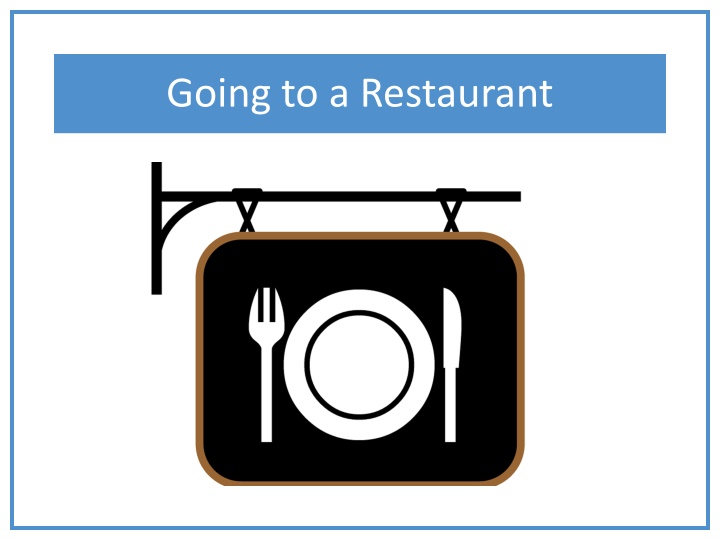 going to a restaurant