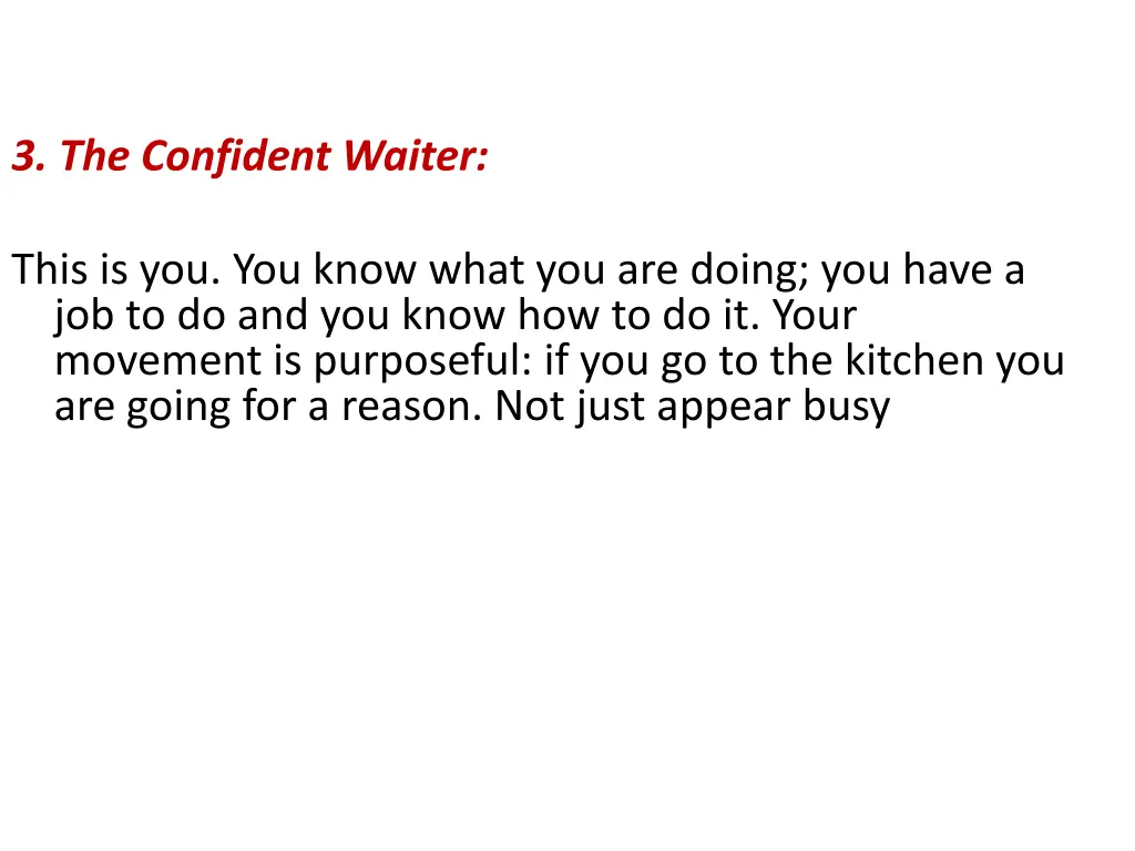 3 the confident waiter