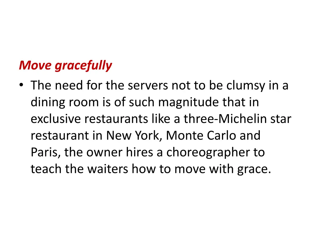 move gracefully the need for the servers