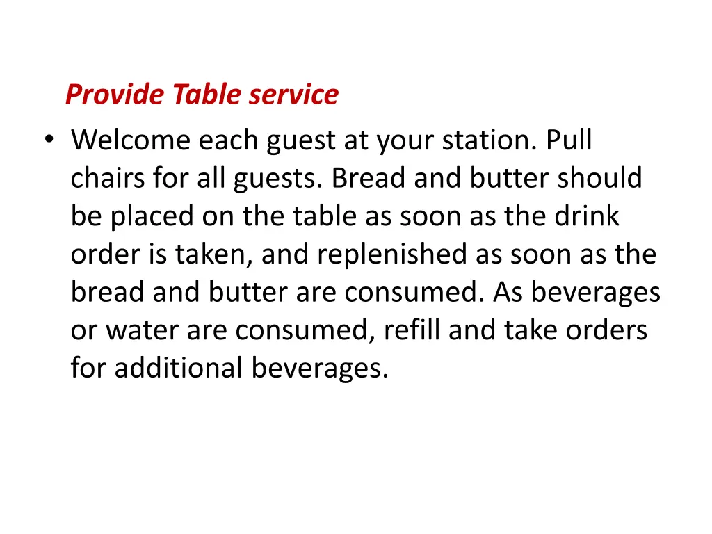 provide table service welcome each guest at your