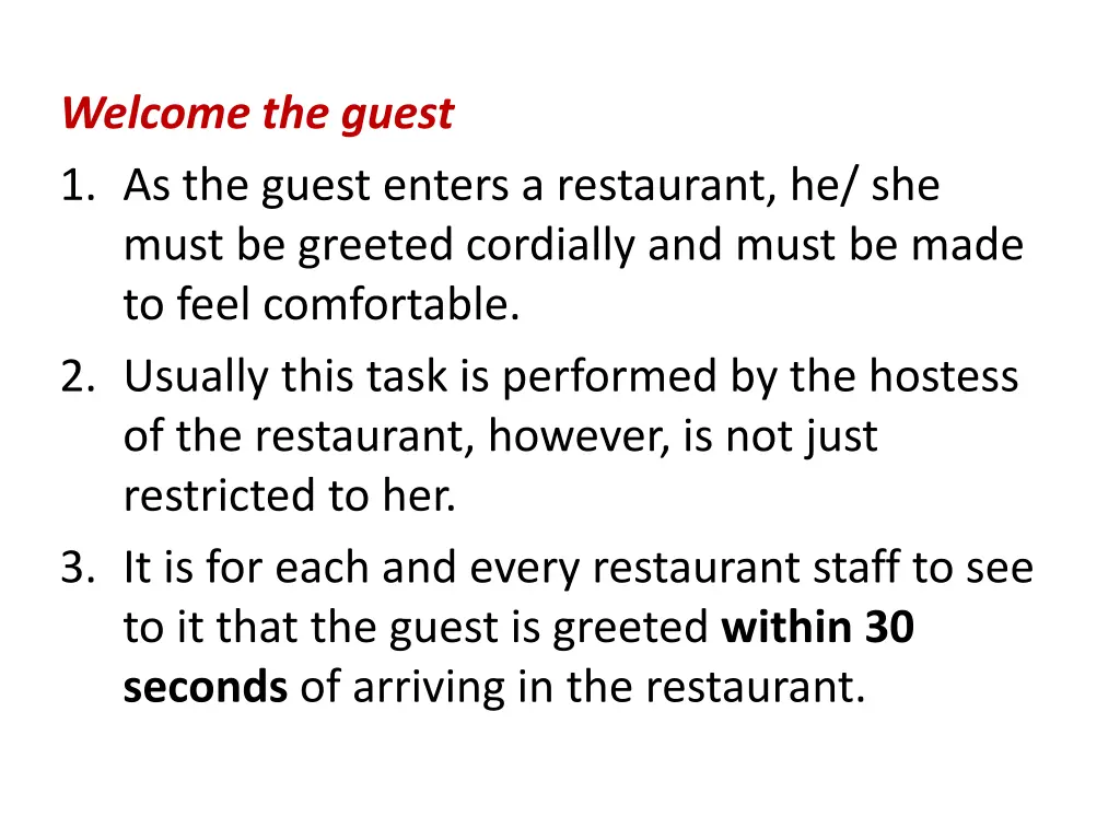 welcome the guest 1 as the guest enters