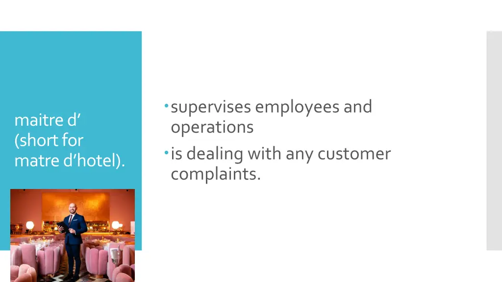 supervises employees and operations is dealing