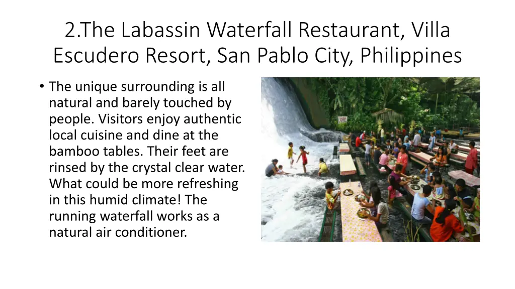 2 the labassin waterfall restaurant villa