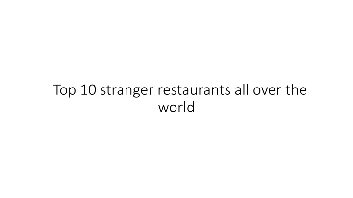 top 10 stranger restaurants all over the world