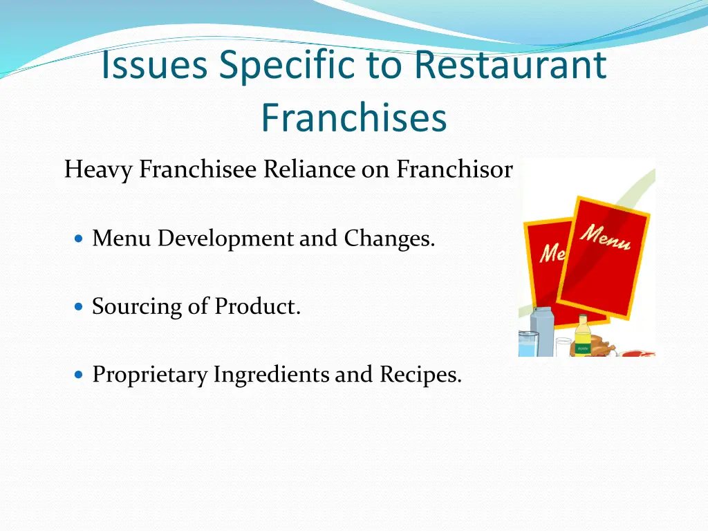 issues specific to restaurant franchises