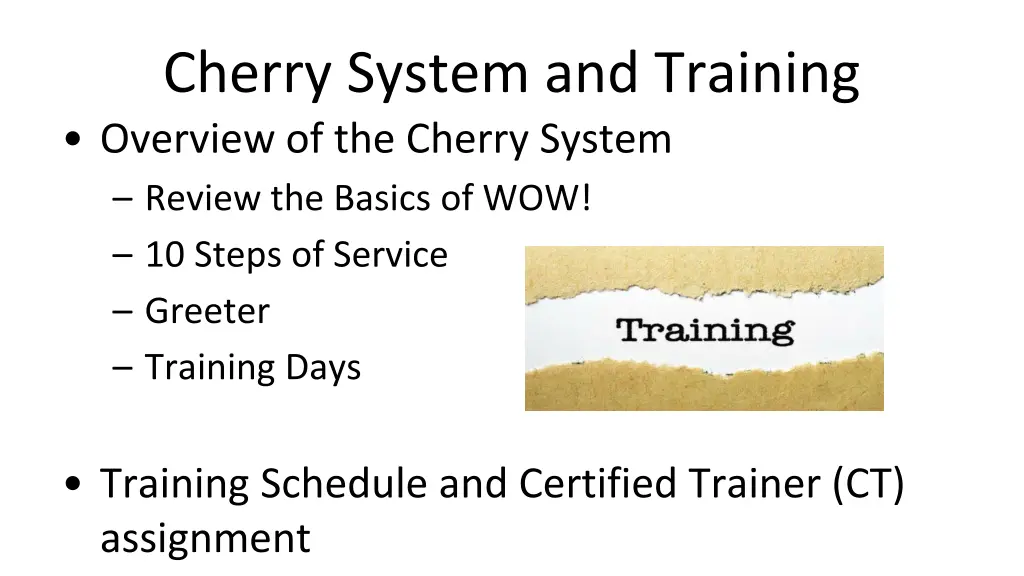 cherry system and training overview of the cherry