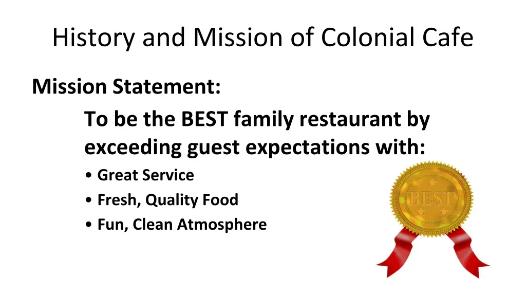 history and mission of colonial cafe 1