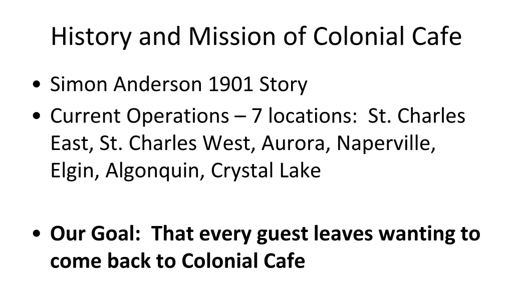 history and mission of colonial cafe