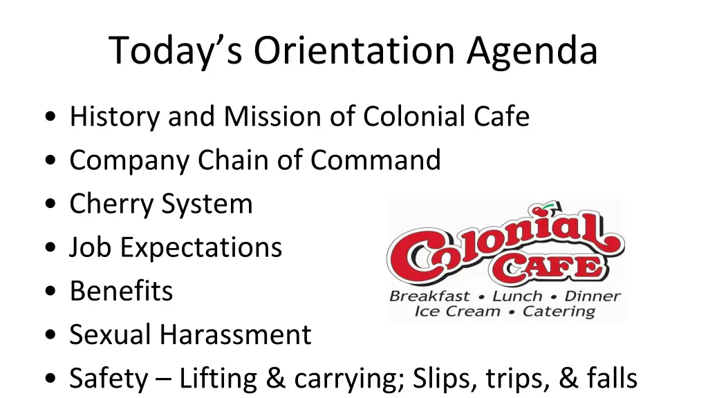 today s orientation agenda