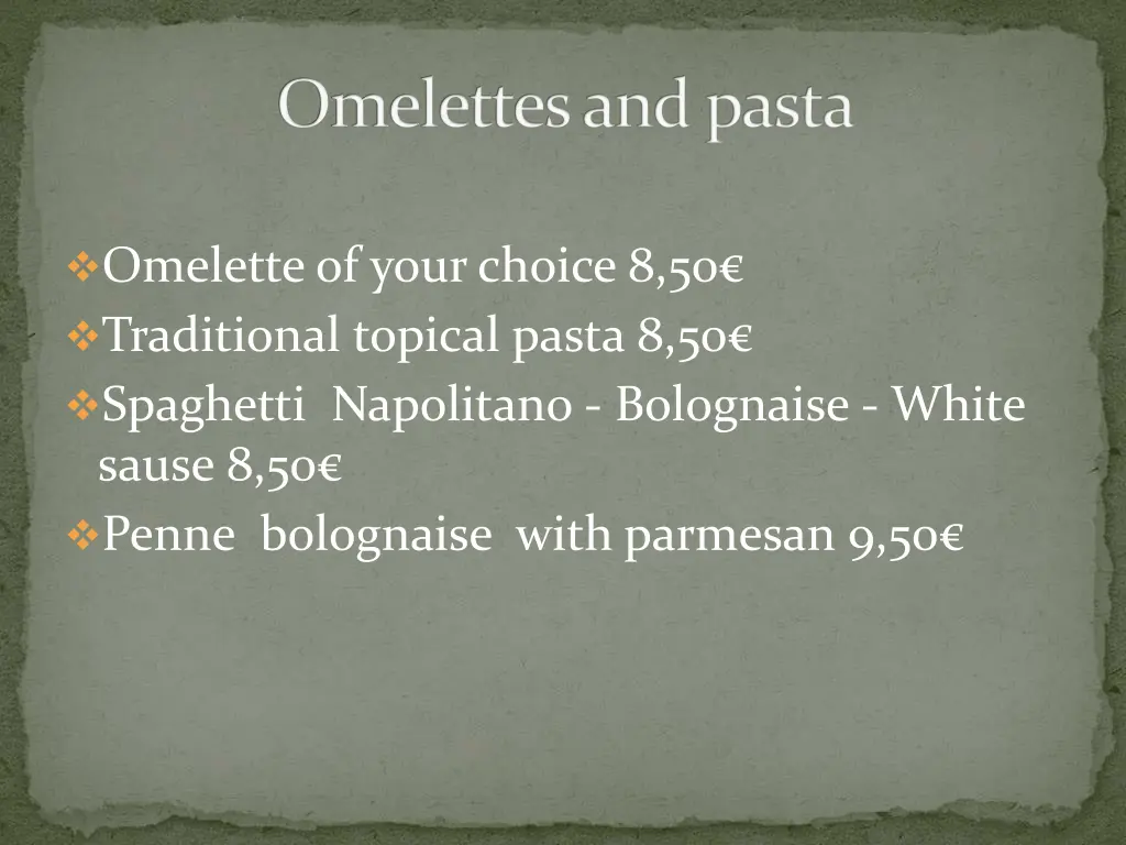 omelettes and pasta