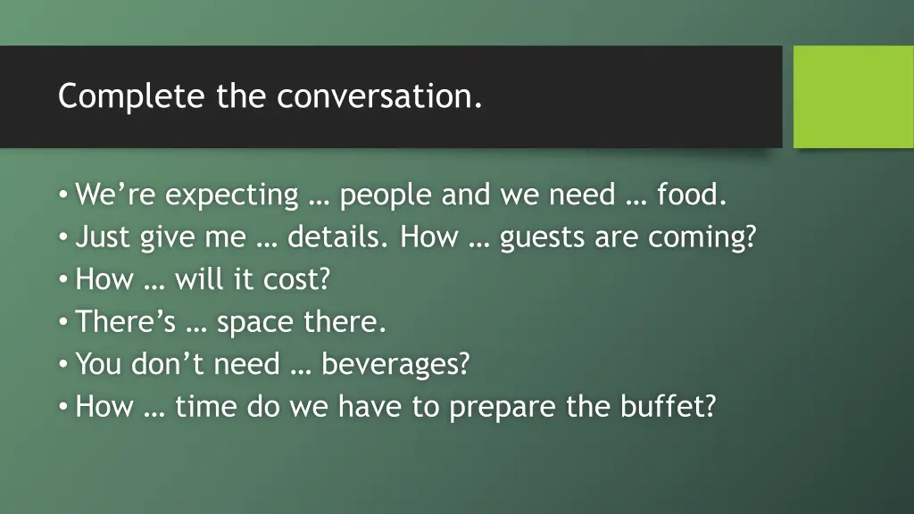 complete the conversation