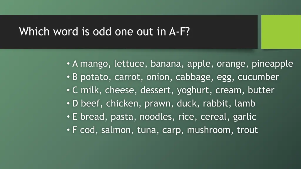 which word is odd one out in a f