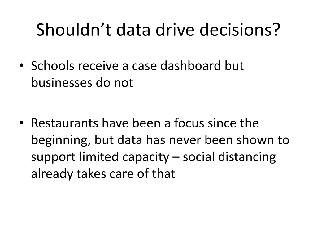 shouldn t data drive decisions