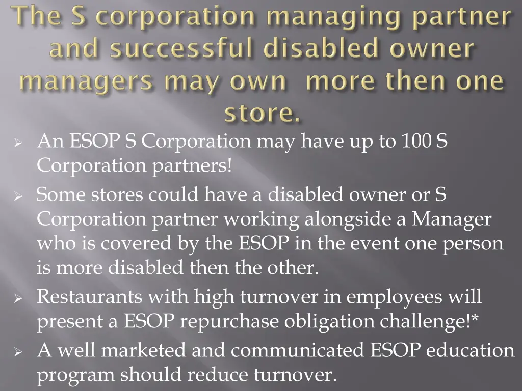 an esop s corporation may have