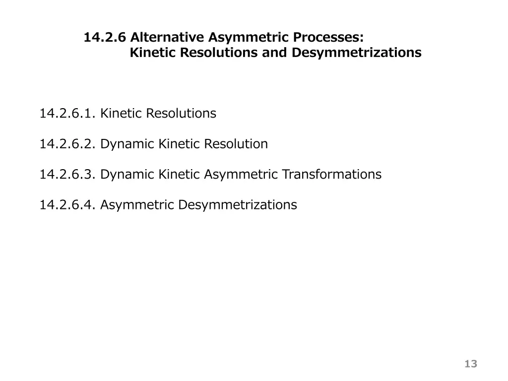 14 2 6 alternative asymmetric processes kinetic