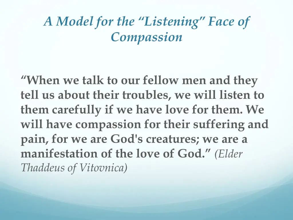 a model for the listening face of compassion