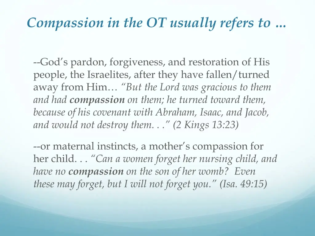 compassion in the ot usually refers to