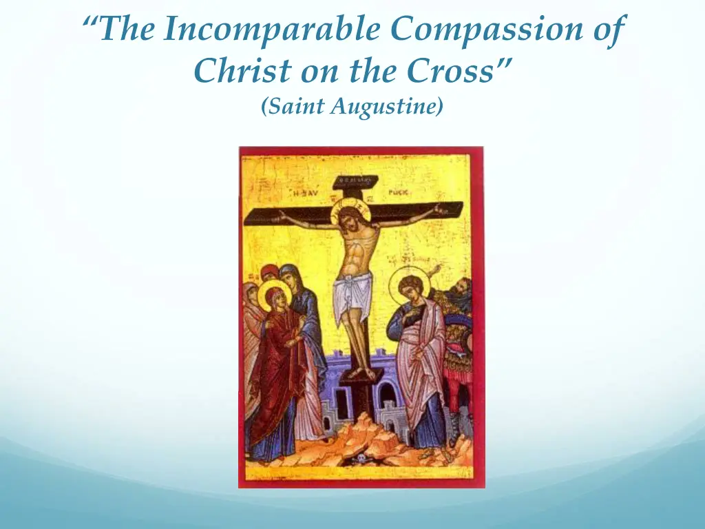 the incomparable compassion of christ