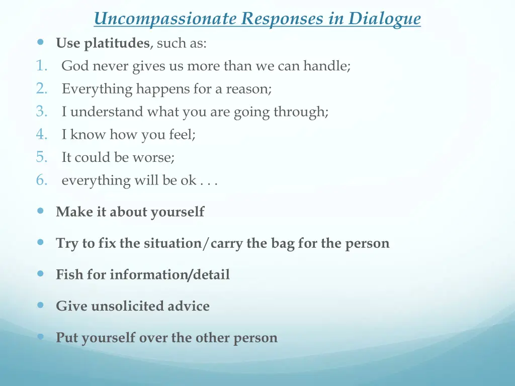 uncompassionate responses in dialogue