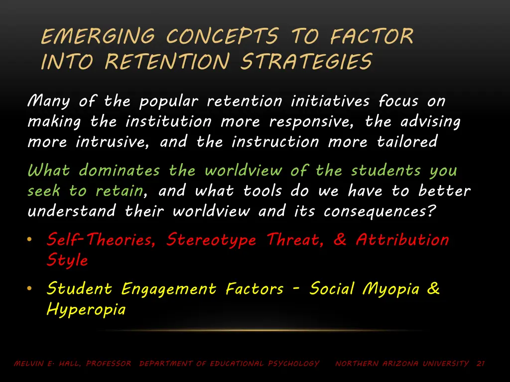 emerging concepts to factor into retention