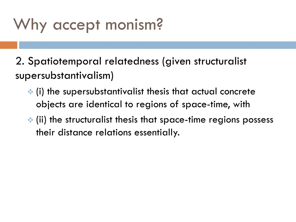 why accept monism 1