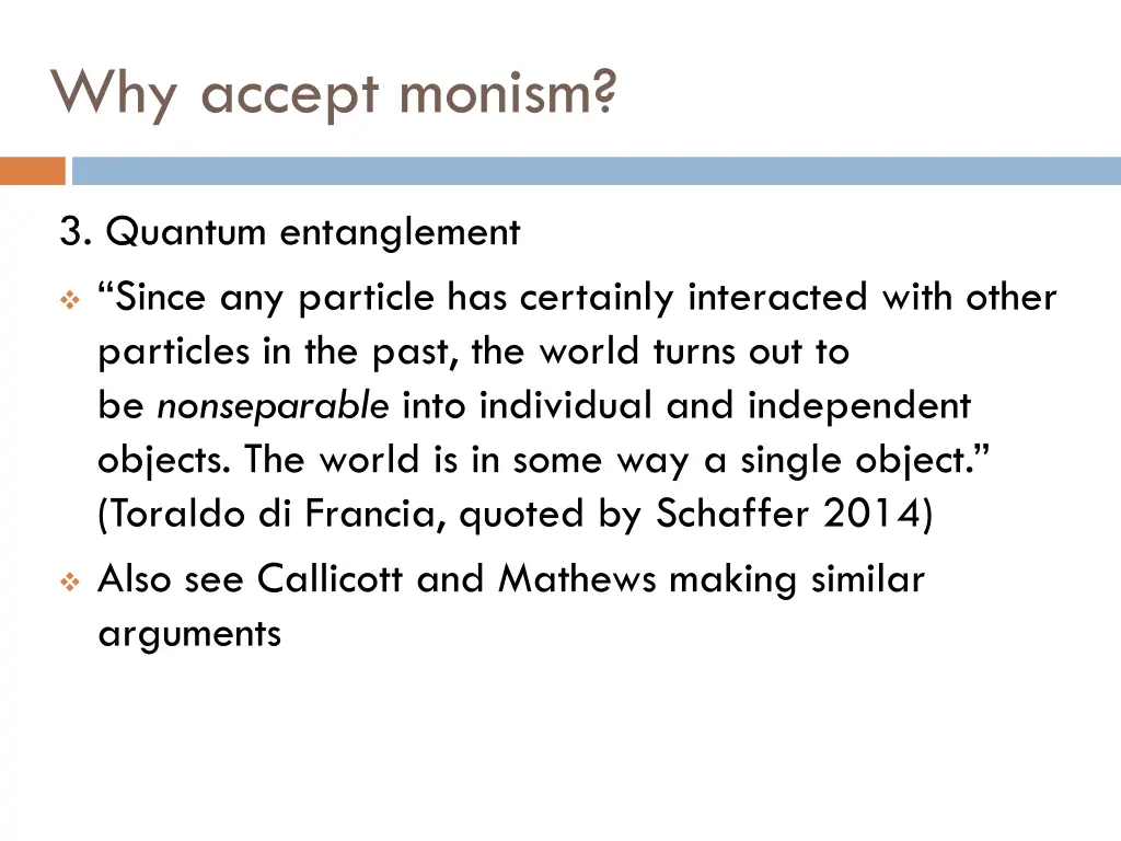 why accept monism 2