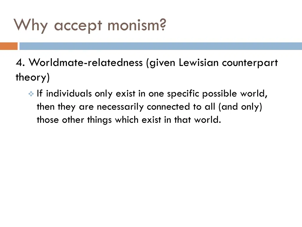 why accept monism 3