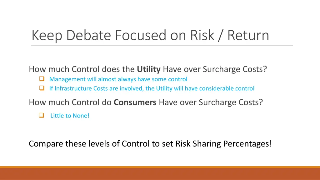 keep debate focused on risk return