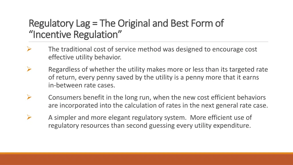 regulatory lag the original and best form