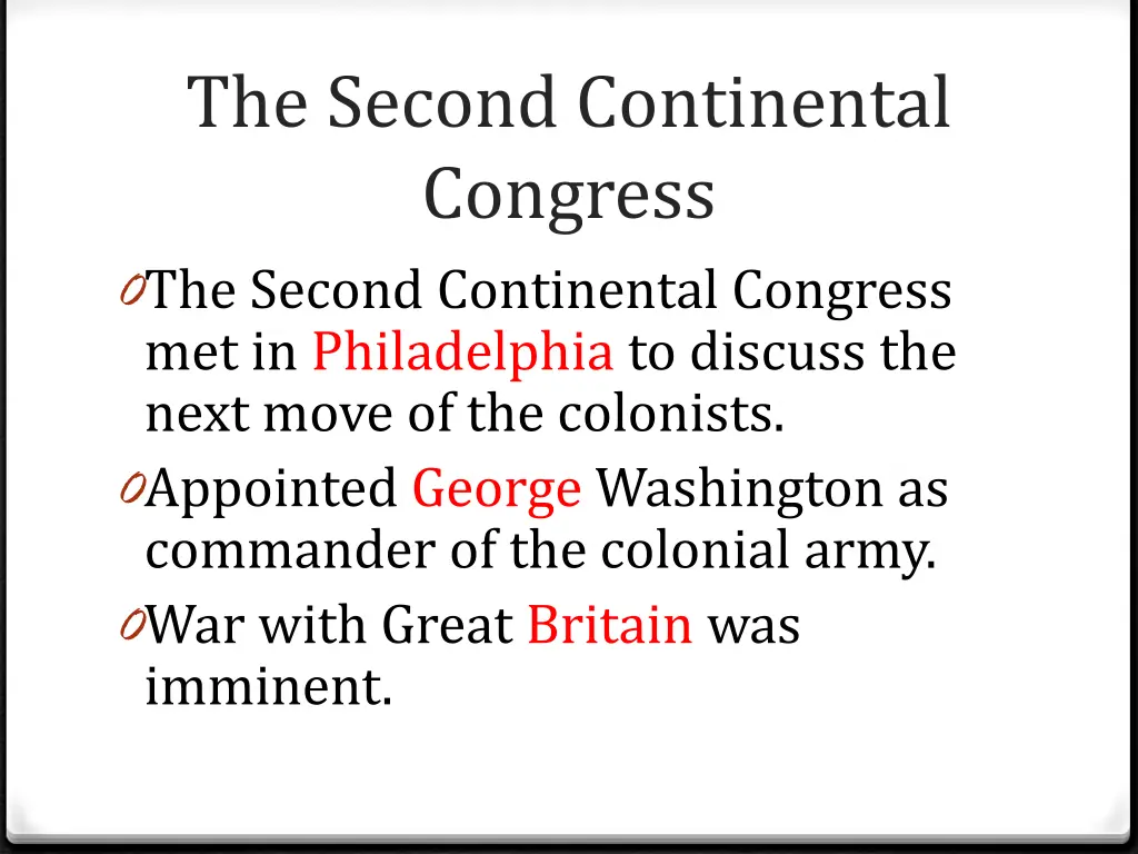 the second continental congress 0 the second