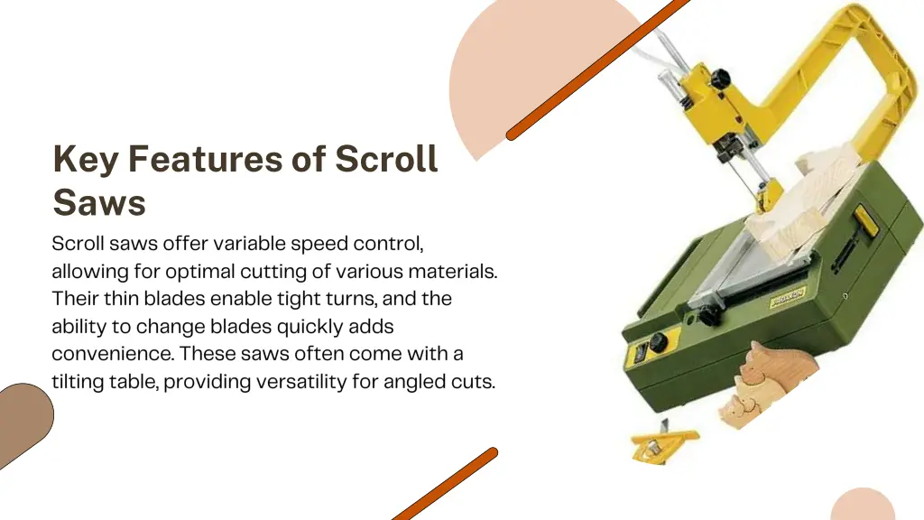 key features of scroll saws