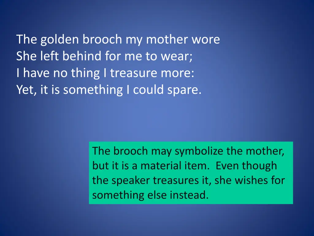 the golden brooch my mother wore she left behind