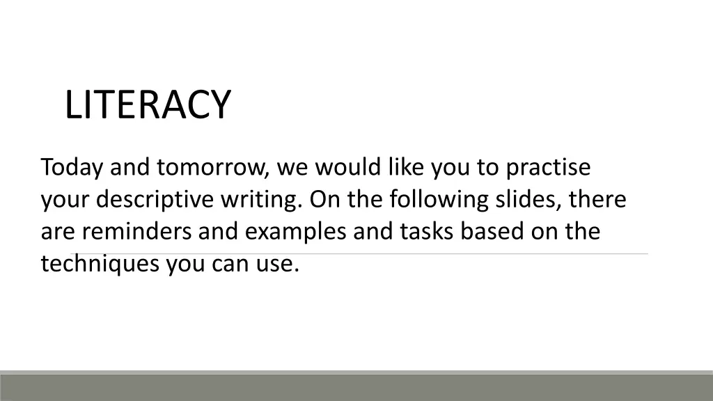 about 30 to 40 minutes to do literacy