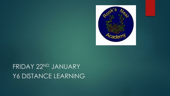 friday 22 nd january y6 distance learning