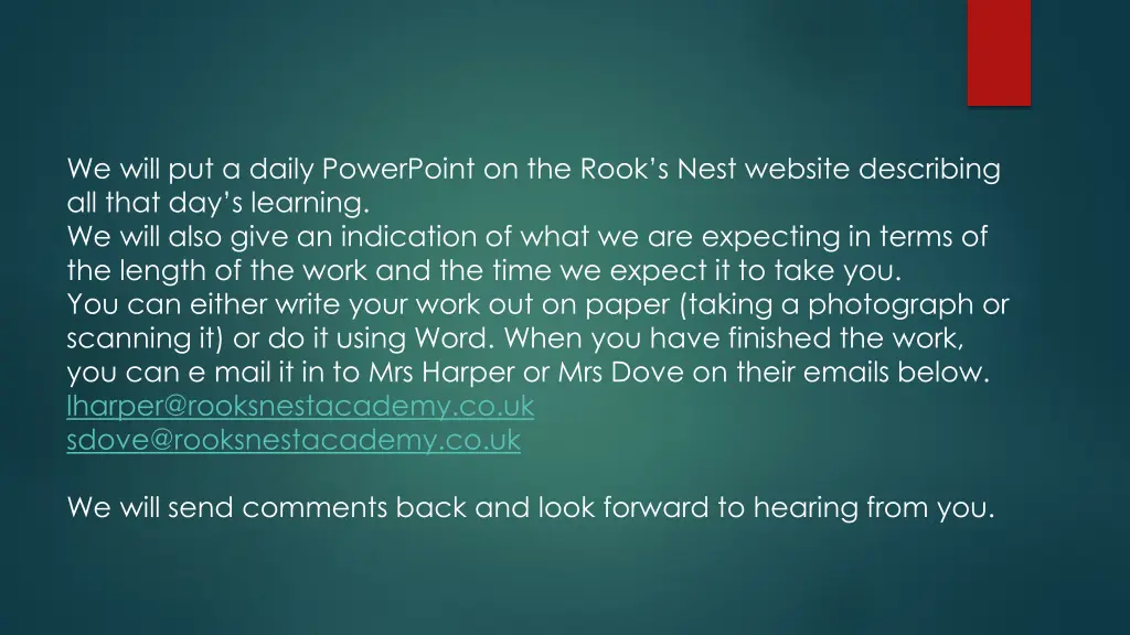 we will put a daily powerpoint on the rook s nest