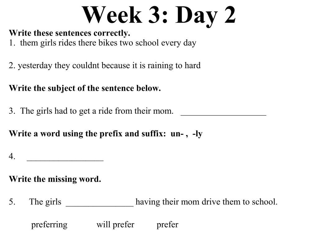 week 3 day 2 write these sentences correctly