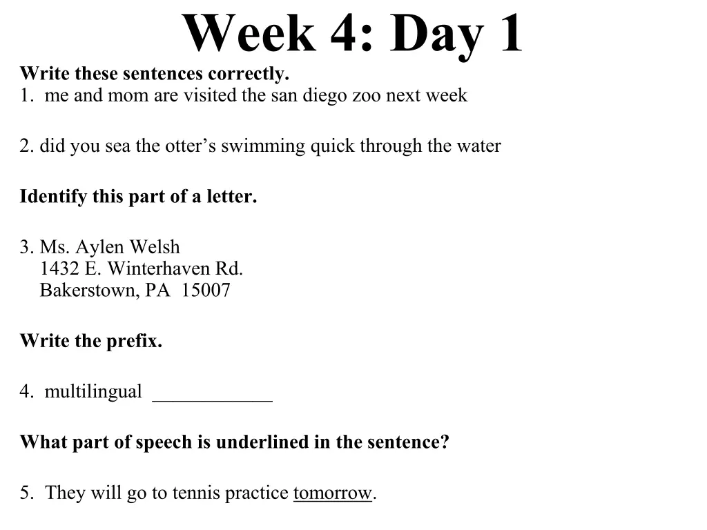 week 4 day 1 write these sentences correctly