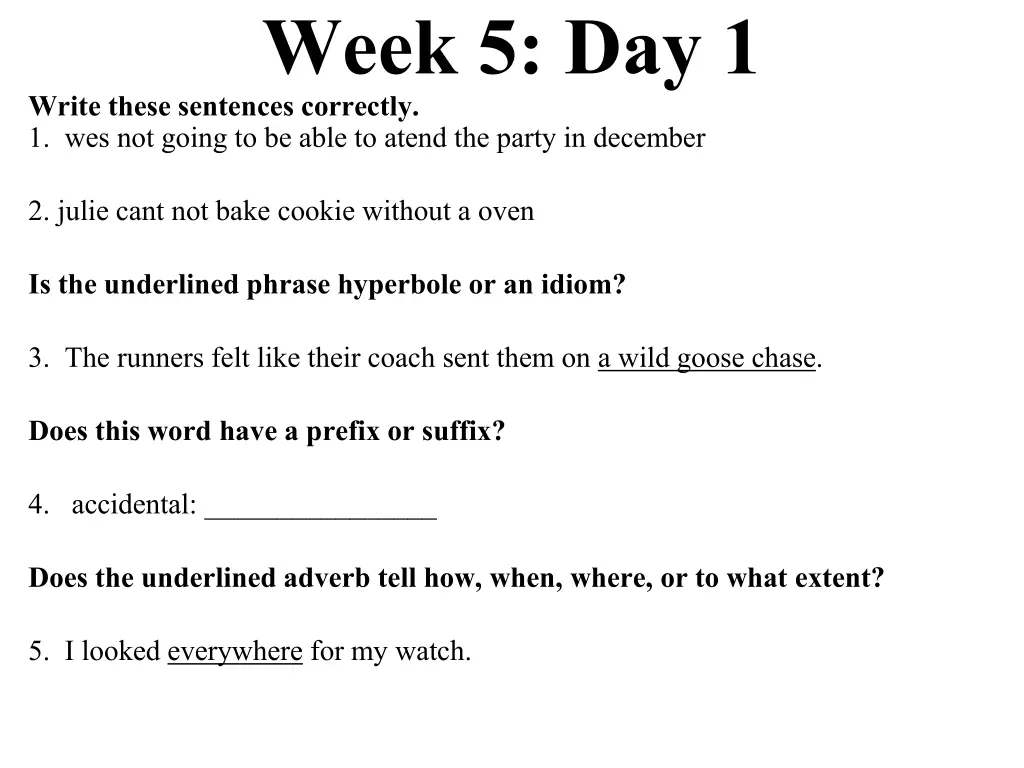 week 5 day 1 write these sentences correctly