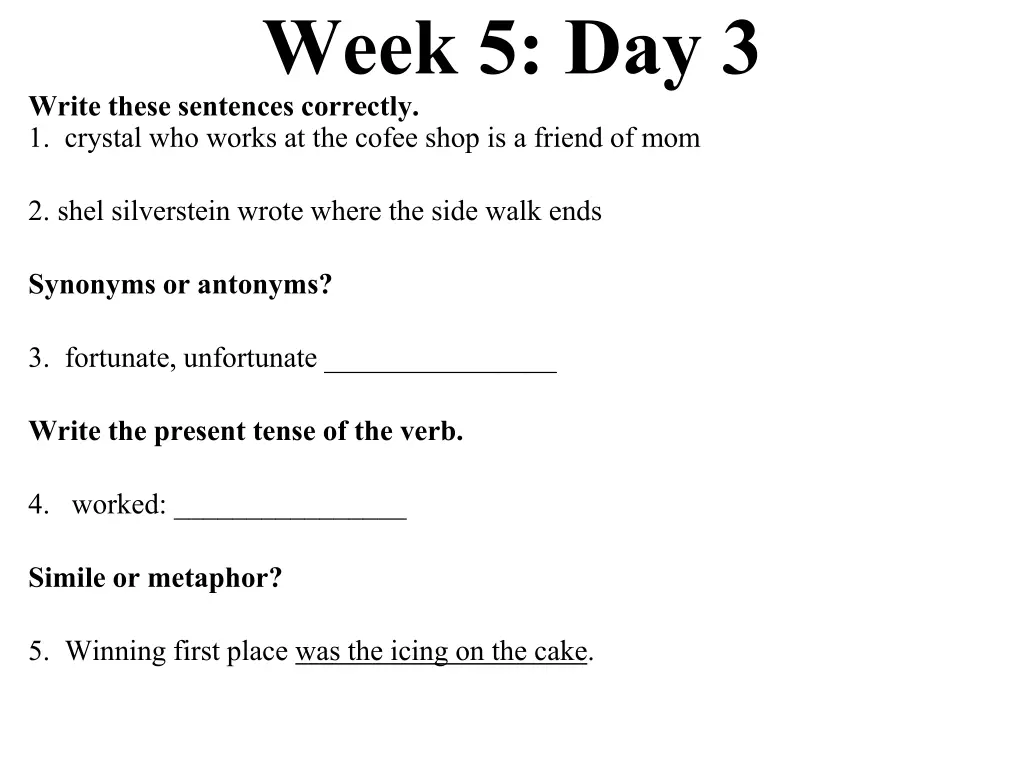 week 5 day 3 write these sentences correctly