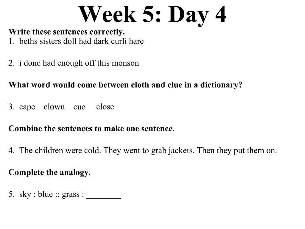 week 5 day 4 write these sentences correctly