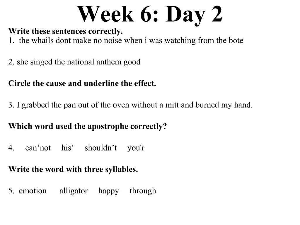 week 6 day 2 write these sentences correctly