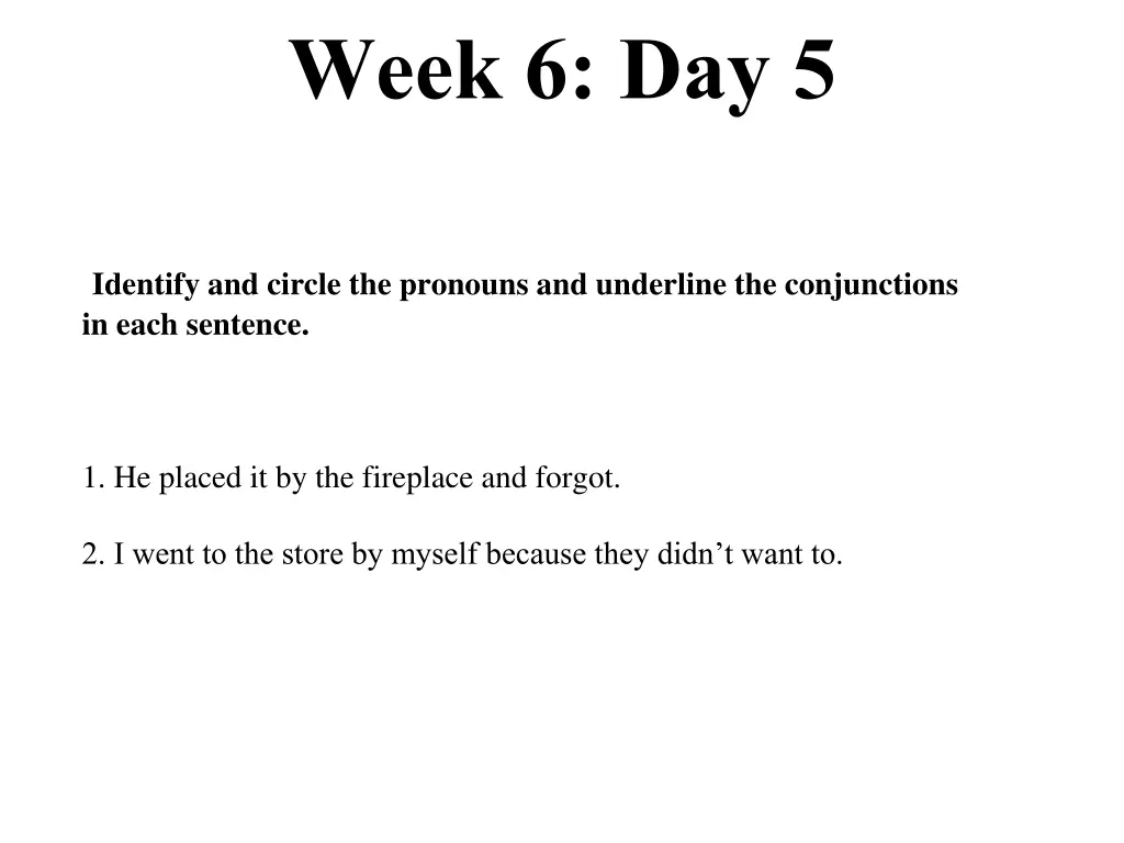 week 6 day 5