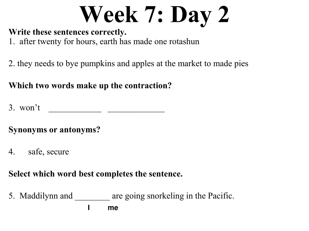 week 7 day 2 write these sentences correctly