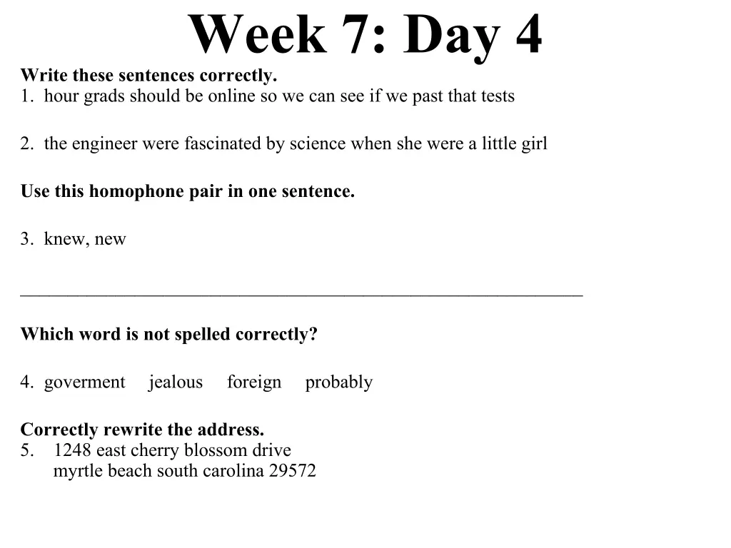 week 7 day 4 write these sentences correctly