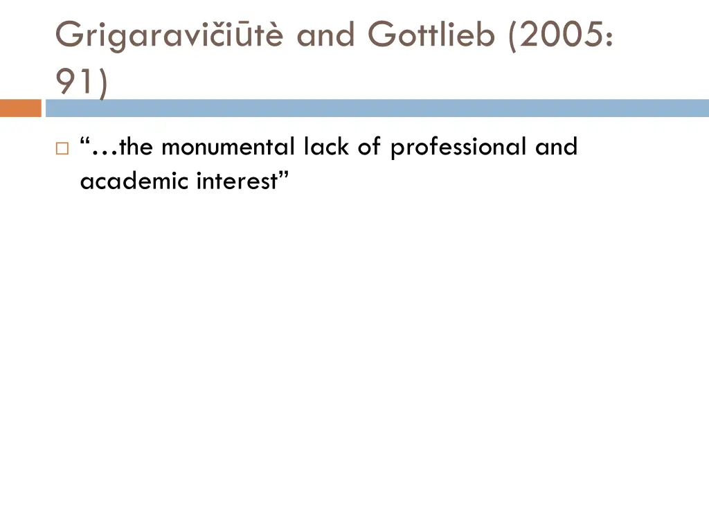 grigaravi i t and gottlieb 2005 91