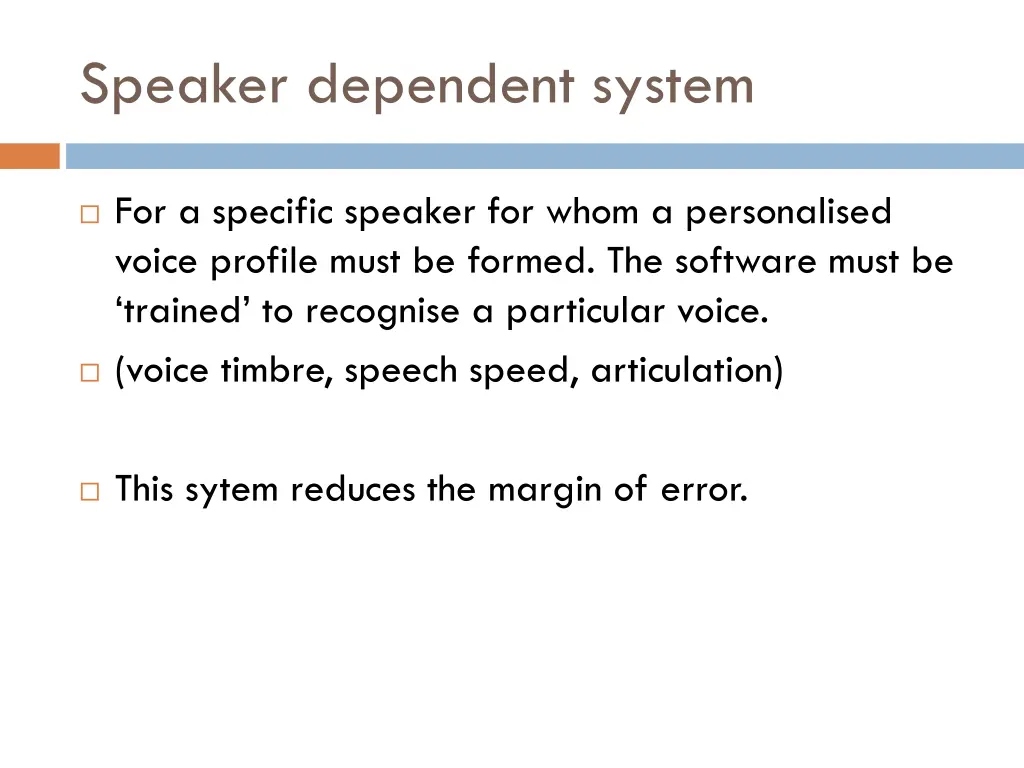 speaker dependent system