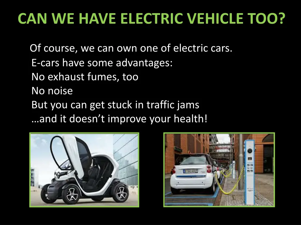 can we have electric vehicle too